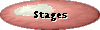 Stages
